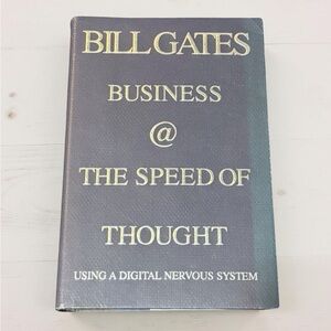 Business @ The Speed of Thought by Bill Gates